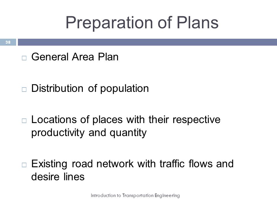 Preparation of Plans General Area Plan Distribution of population