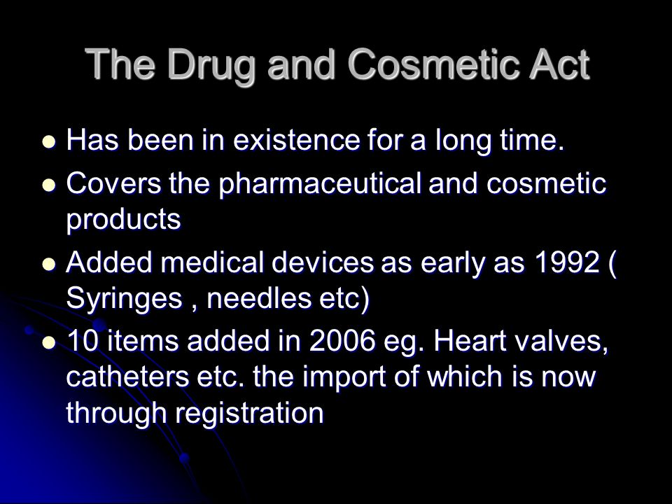 The Drug and Cosmetic Act