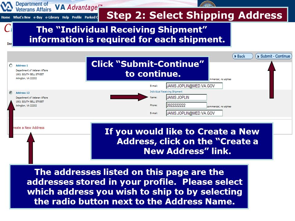 Step 2: Select Shipping Address Click Submit-Continue to continue.