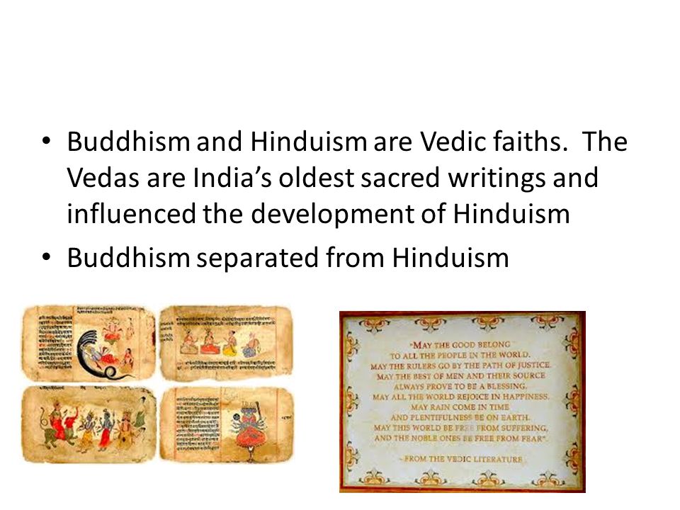 Buddhism and Hinduism are Vedic faiths