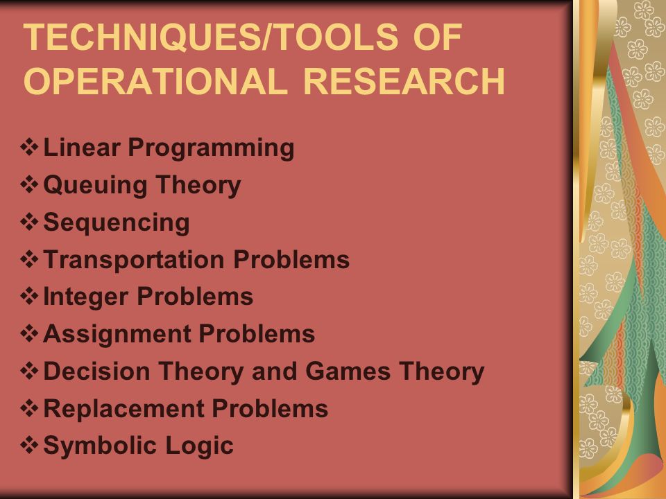 TECHNIQUES/TOOLS OF OPERATIONAL RESEARCH