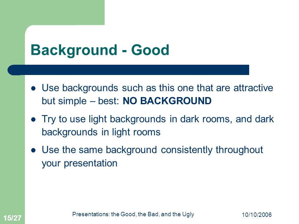 Presentations: the Good, the Bad, and the Ugly