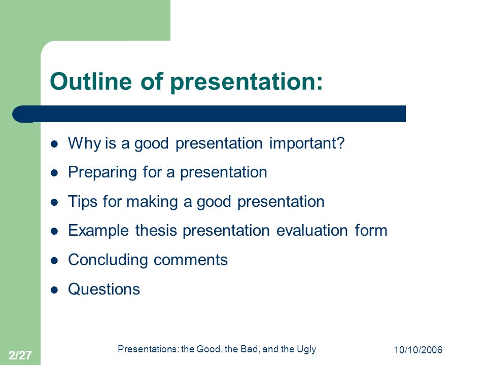 Outline of presentation:
