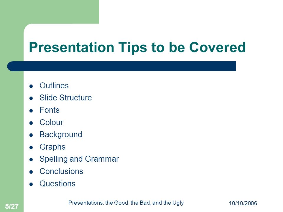 Presentation Tips to be Covered