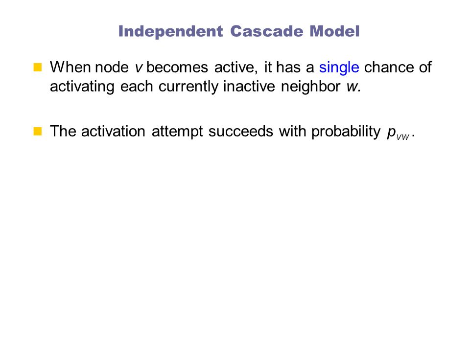 Independent Cascade Model