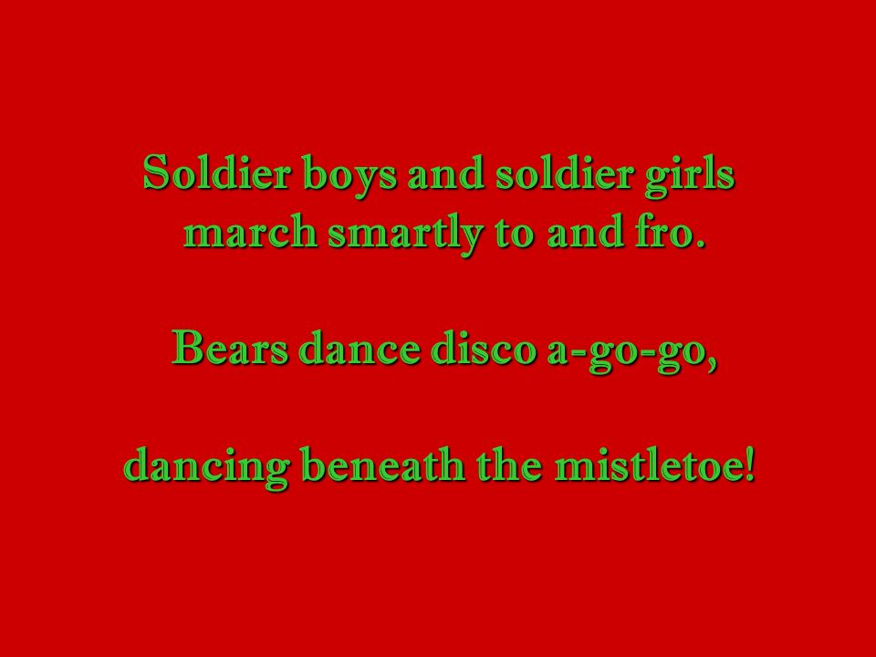 Soldier boys and soldier girls march smartly to and fro