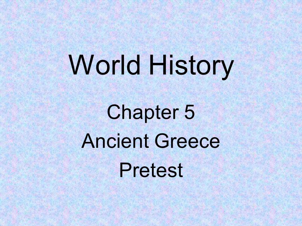 Chapter 5 Ancient Greece Pretest