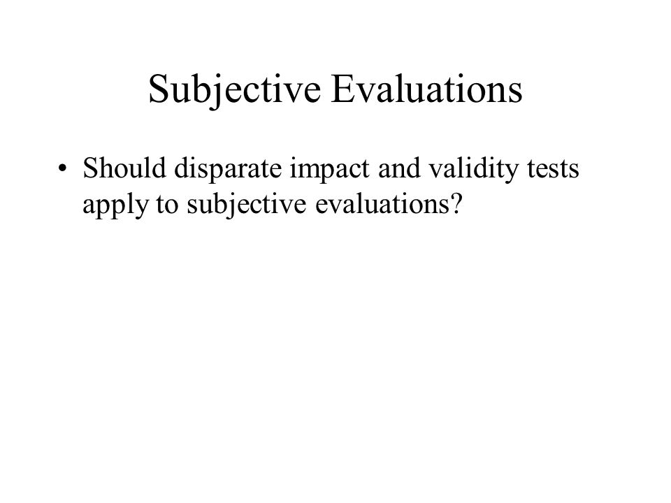Subjective Evaluations
