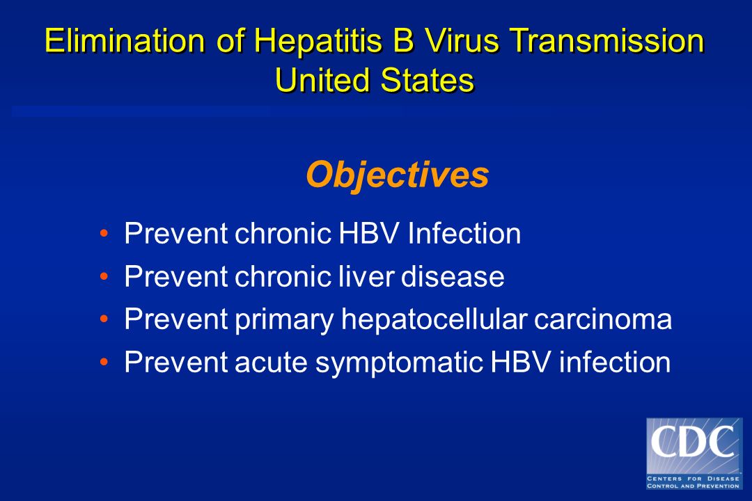 Elimination of Hepatitis B Virus Transmission United States