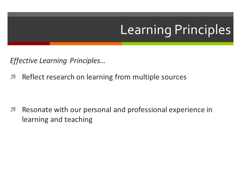 Learning Principles Effective Learning Principles…