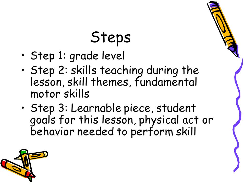 Steps Step 1: grade level