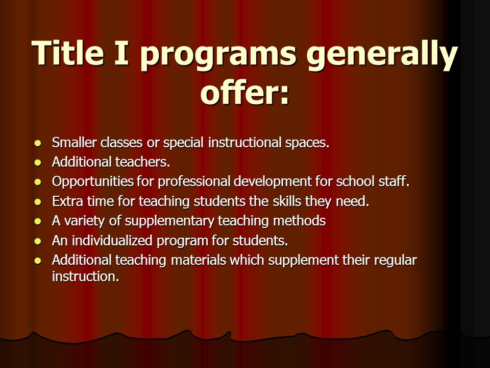 Title I programs generally offer: