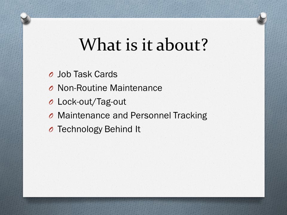 What is it about Job Task Cards Non-Routine Maintenance