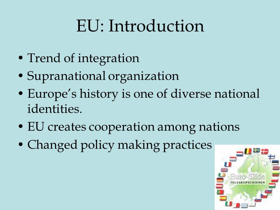 EU: Introduction Trend of integration Supranational organization