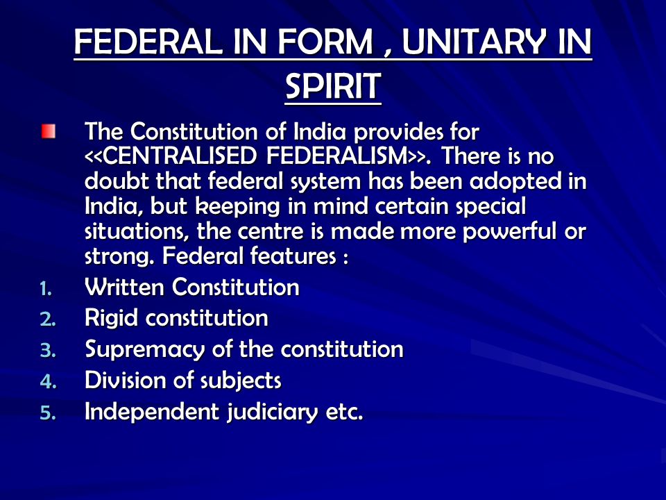 indian constitution is federal in form and unitary in spirit