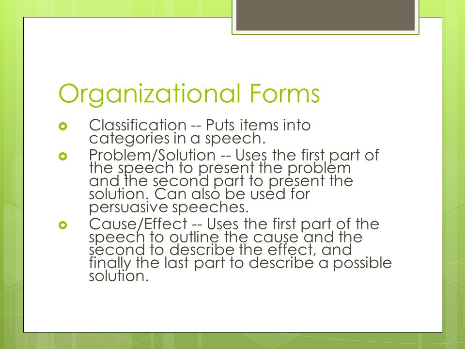 Organizational Forms Classification -- Puts items into categories in a speech.