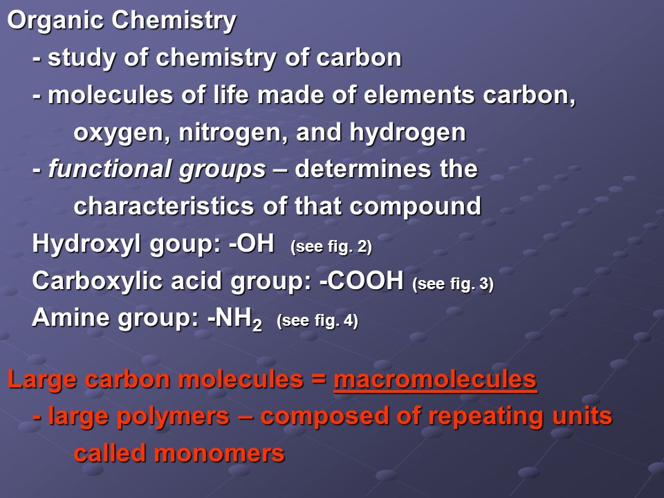 - study of chemistry of carbon