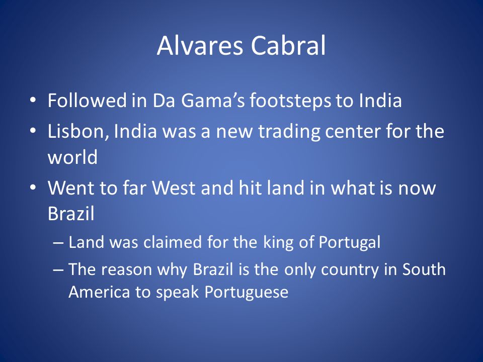 Alvares Cabral Followed in Da Gama’s footsteps to India