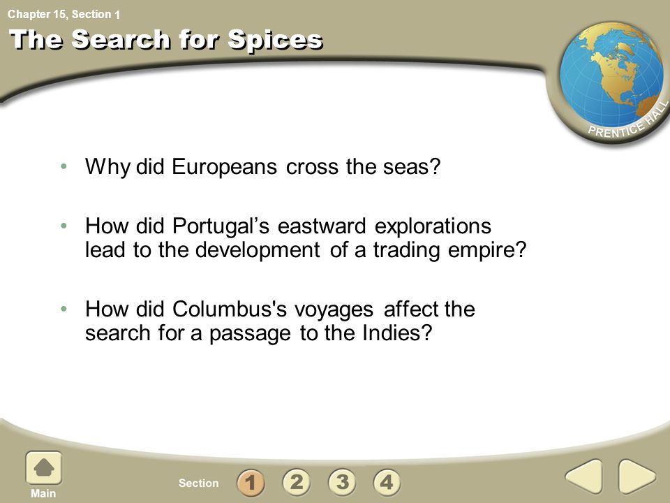 The Search for Spices Why did Europeans cross the seas