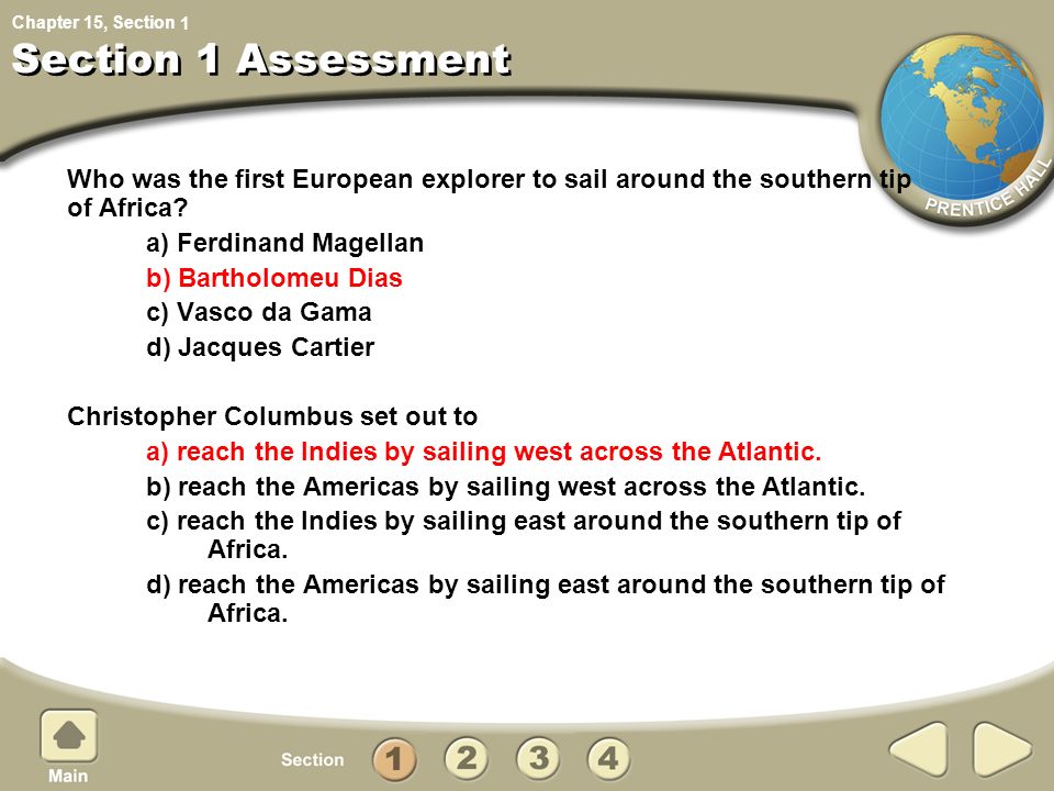 1 Section 1 Assessment. Who was the first European explorer to sail around the southern tip of Africa