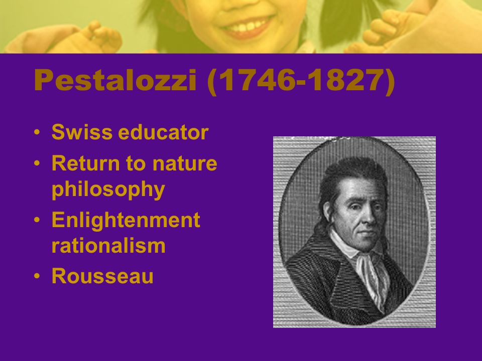johann pestalozzi contribution to early childhood education