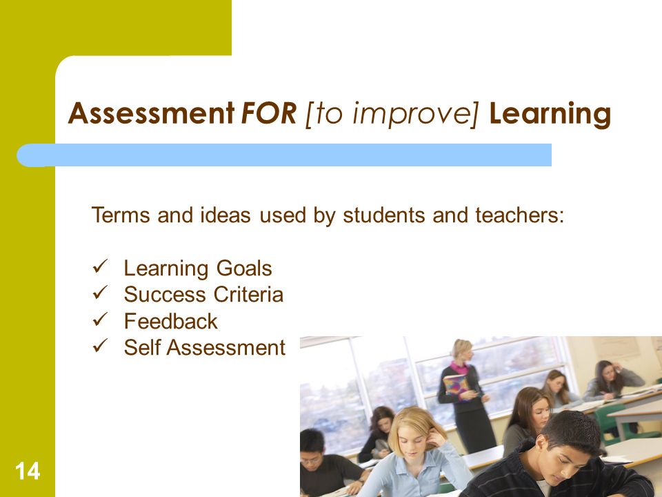 Assessment FOR [to improve] Learning