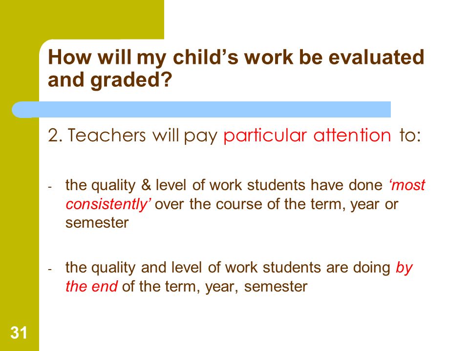 How will my child’s work be evaluated and graded