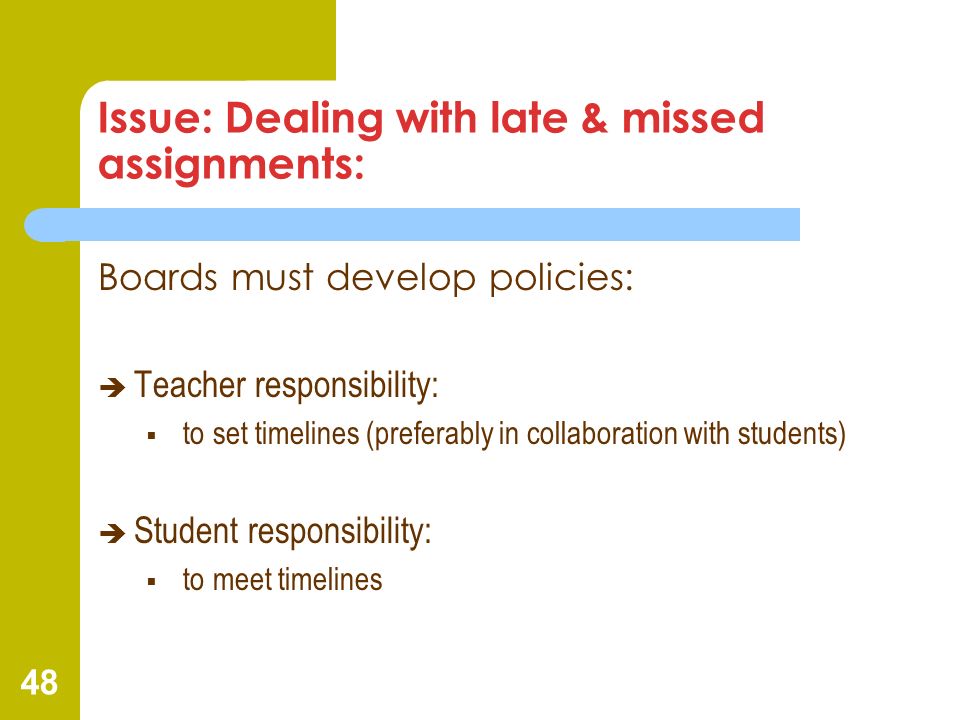Issue: Dealing with late & missed assignments: