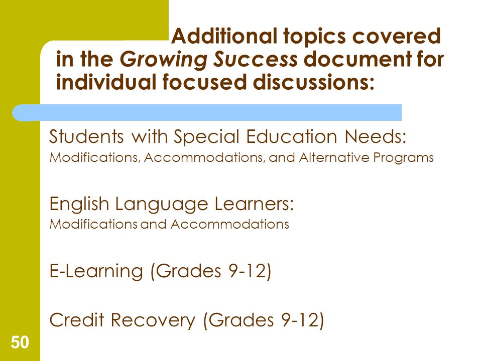 Additional topics covered in the Growing Success document for individual focused discussions:
