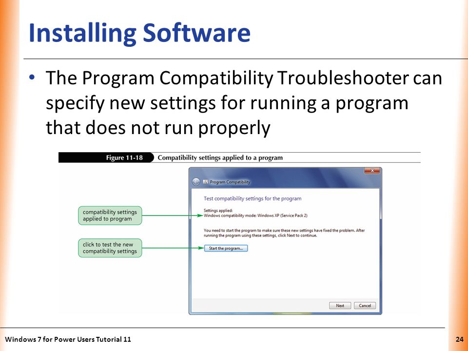 Installing Software The Program Compatibility Troubleshooter can specify new settings for running a program that does not run properly.