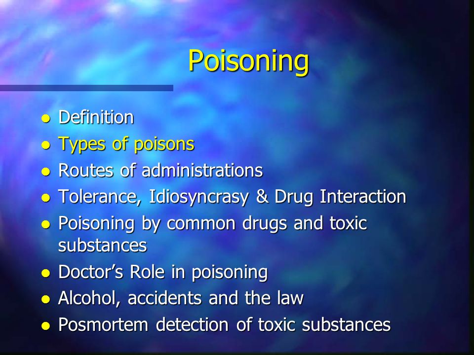 Poisoning And Toxicology Ppt Video Online Download