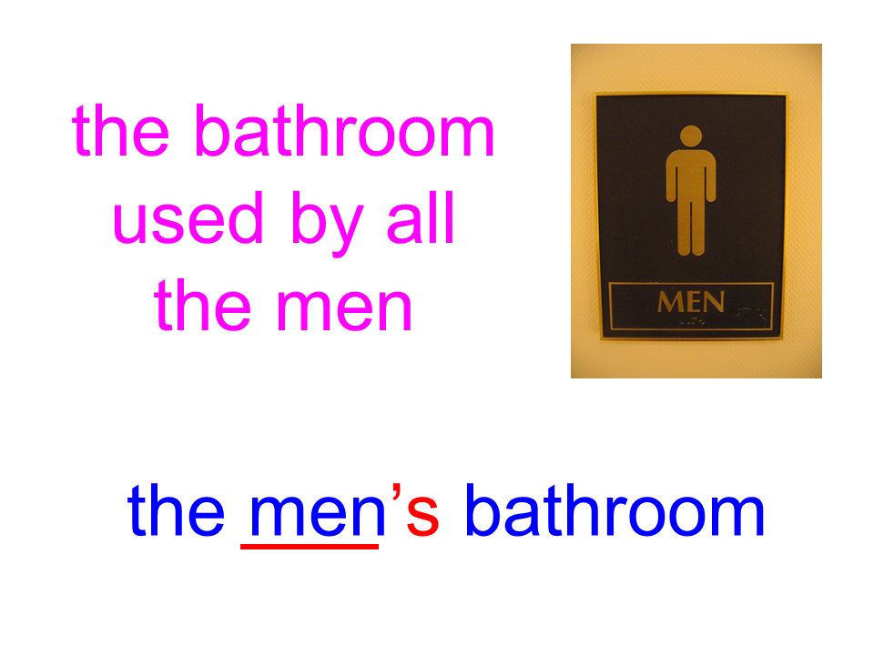 the bathroom used by all the men