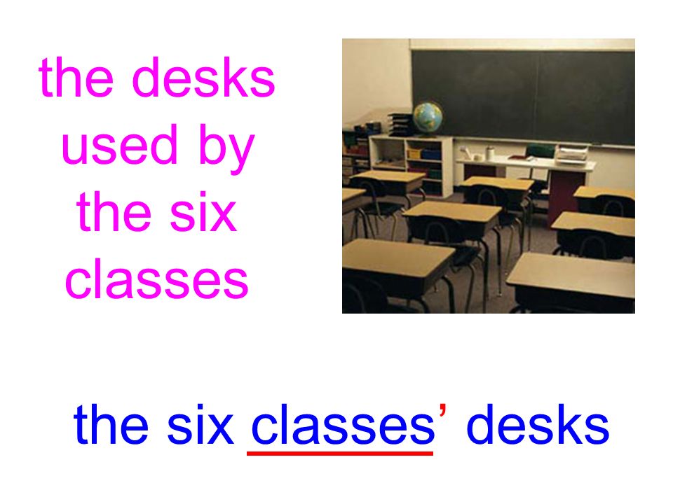 the desks used by the six classes