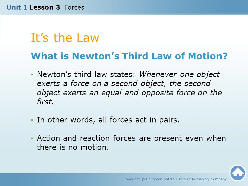 It’s the Law What is Newton’s Third Law of Motion