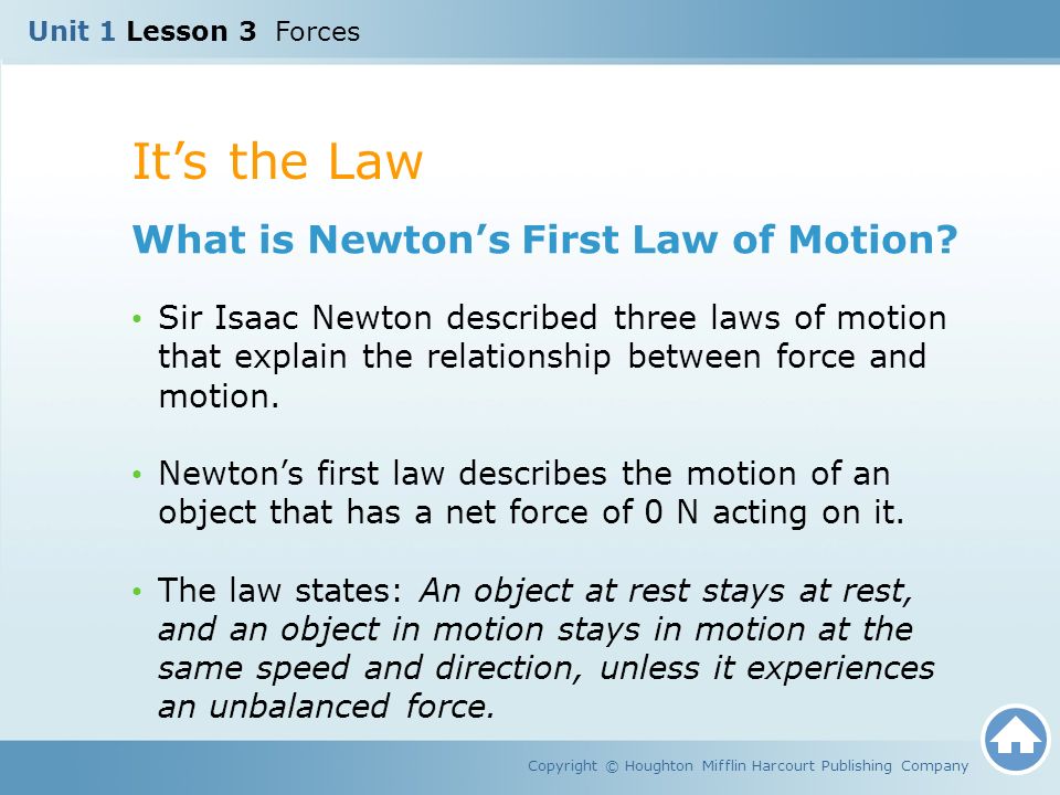 It’s the Law What is Newton’s First Law of Motion