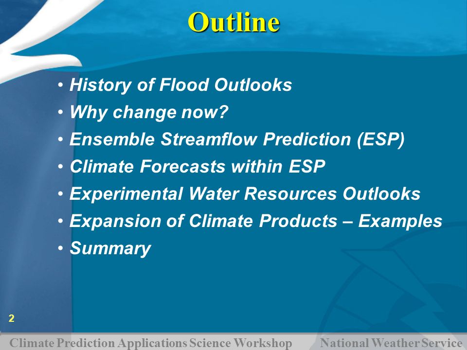 Outline History of Flood Outlooks Why change now