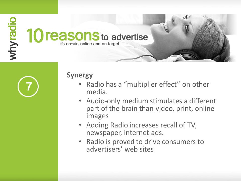 7 Synergy Radio has a multiplier effect on other media.