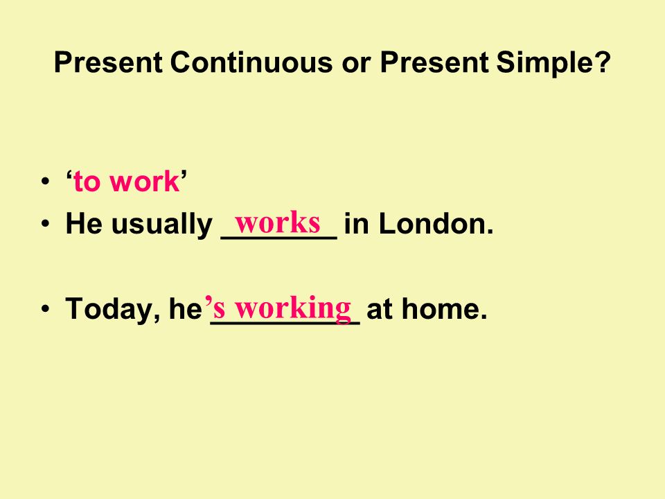 Present Continuous or Present Simple