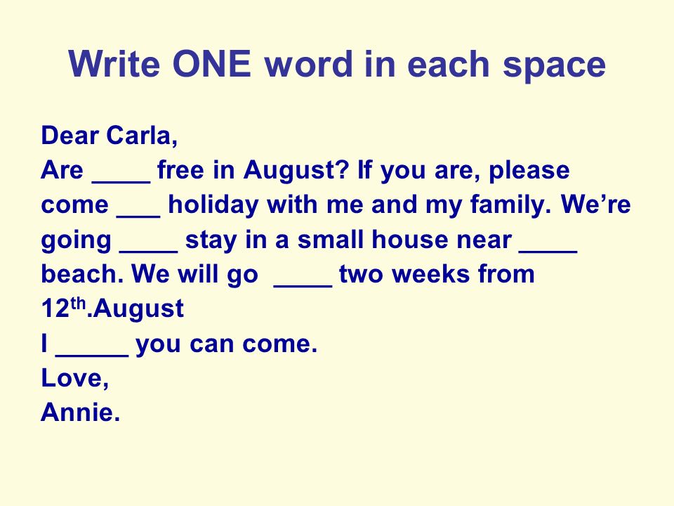 Write ONE word in each space