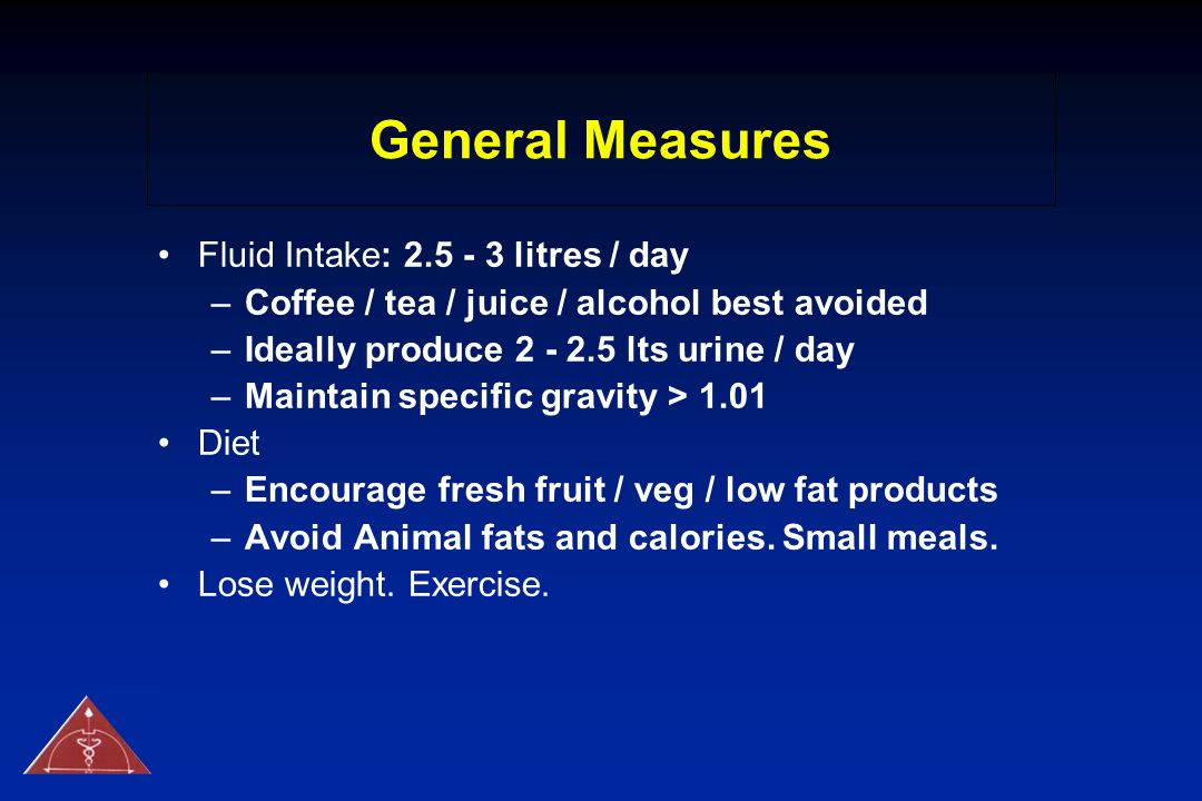 General Measures Fluid Intake: litres / day