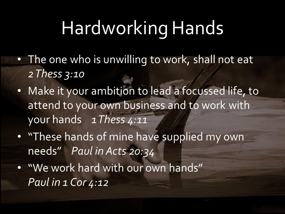 Devoting My Hands 2 Thessalonians 3 Ppt Download