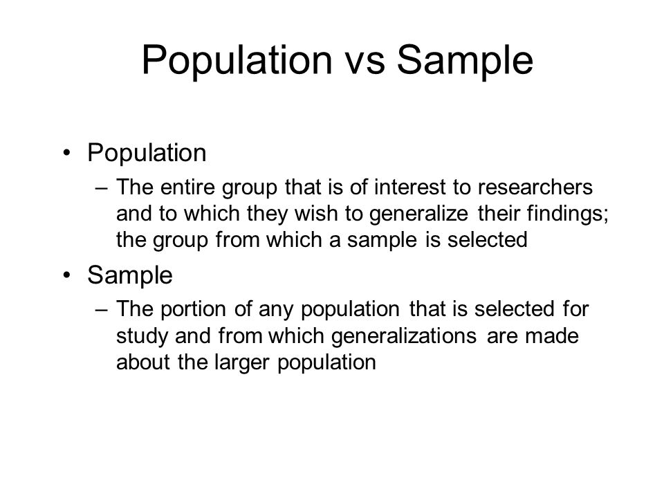 Population vs Sample Population Sample