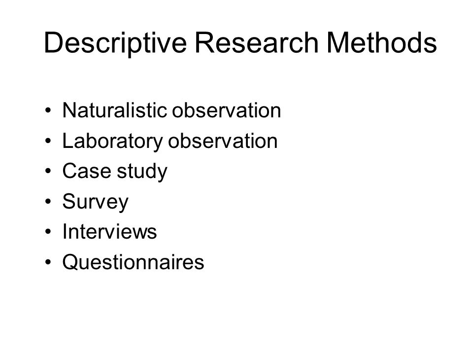 Descriptive Research Methods
