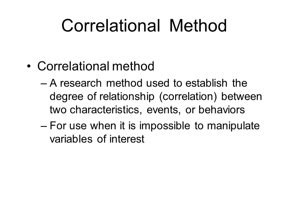 Correlational Method Correlational method