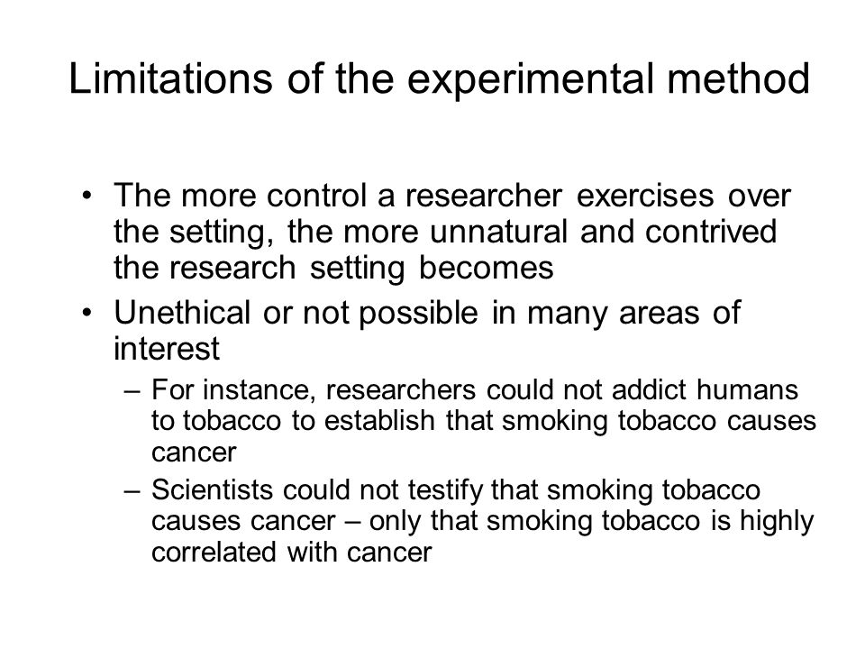 Limitations of the experimental method