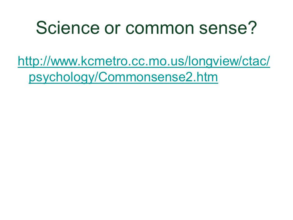 Science or common sense