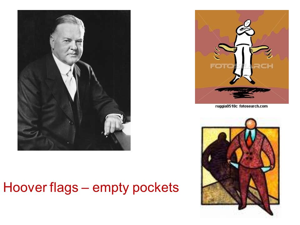 Hoover flags – empty pockets