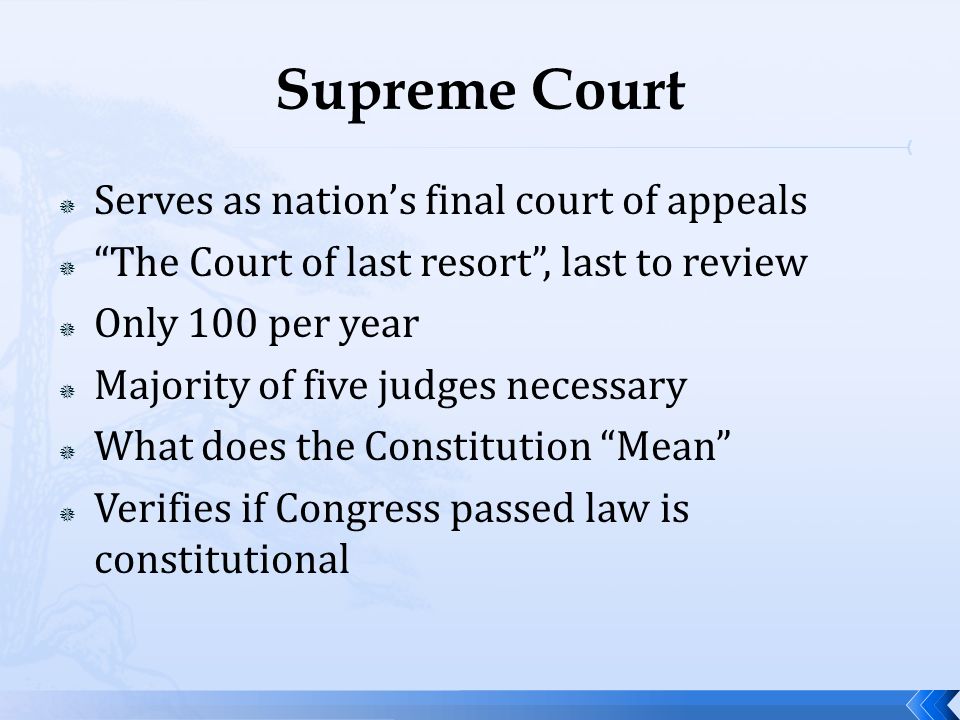 Supreme Court Serves as nation’s final court of appeals