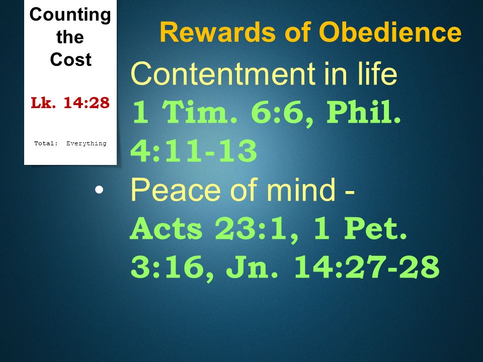 Contentment in life 1 Tim. 6:6, Phil. 4:11-13