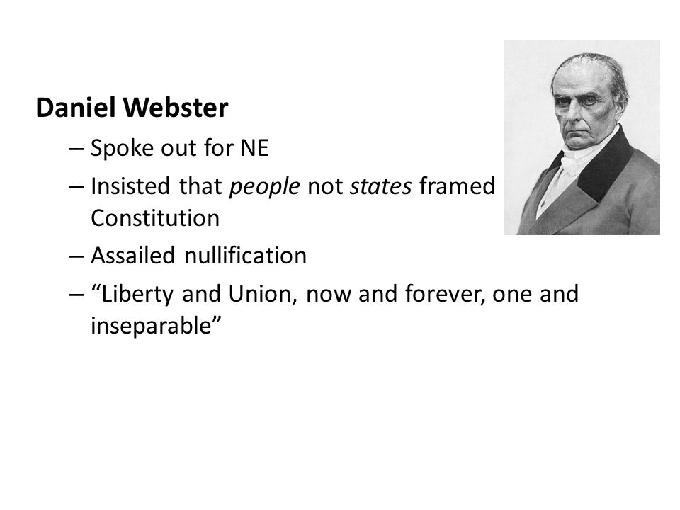 Daniel Webster Spoke out for NE
